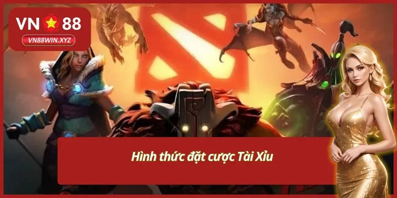 Cược Tài Xỉu giúp chiến thắng trong cá cược Dota2 Vn88