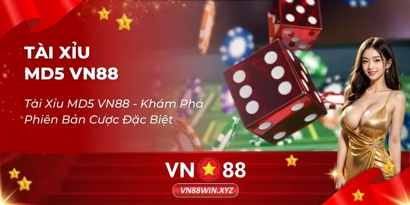 Tài Xỉu MD5 VN88