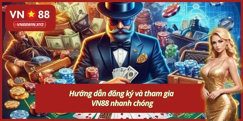 Khởi đầu thuận lợi với mọi quy trình diễn ra đơn giản tại VN88